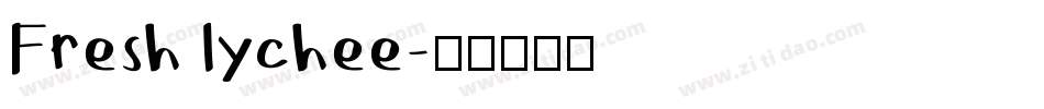 Fresh lychee字体转换